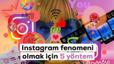 instagram fenomeni olmak isteyenler icin 5 yontem 1