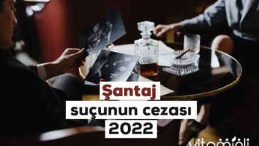 santaj sucunun cezasi 2022 guncel bilgiler 1