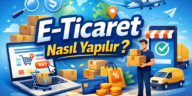 eticaret nasil yapilir